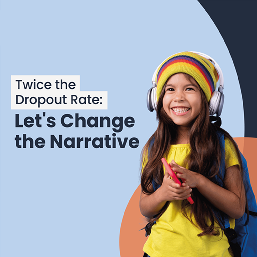 NCLD — Twice the Dropout Rate, Let&rsquo;s Change the Narrative